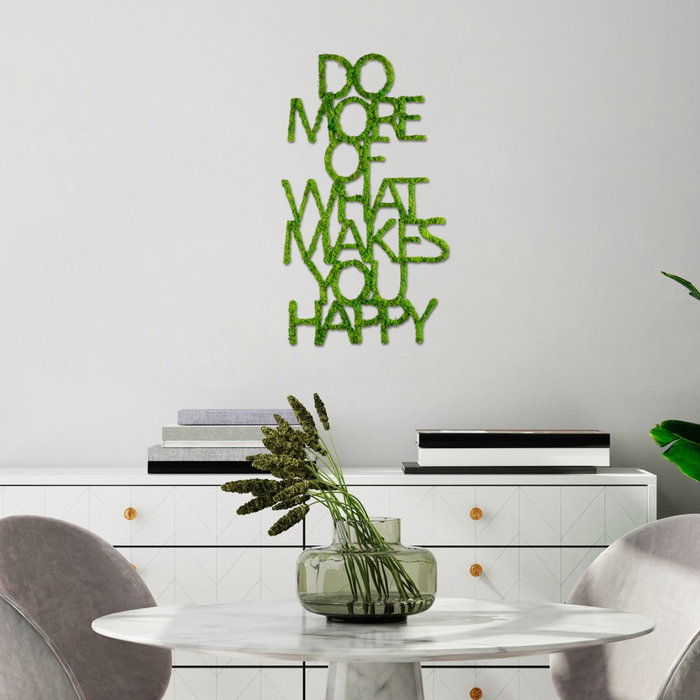 Wallity Do More Of What Makes You Happy Verde